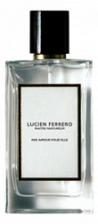 Lucien Ferrero Maitre Parfumeur Par Amour Pour Elle